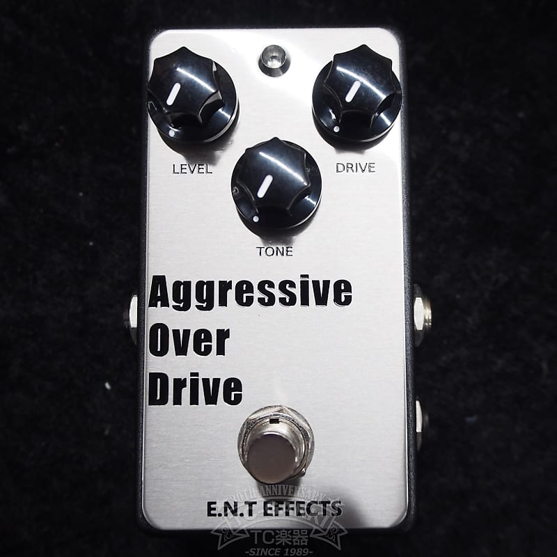 2010's E.N.T EFFECTS Aggressive Over Drive