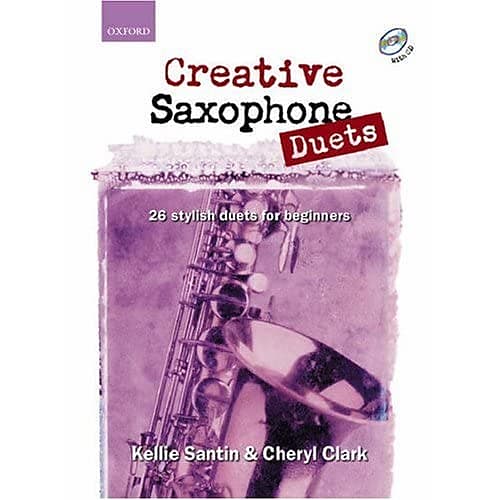 Creative Saxophone Duets Santin, Kellie/ Clark, Cheryl Reverb UK