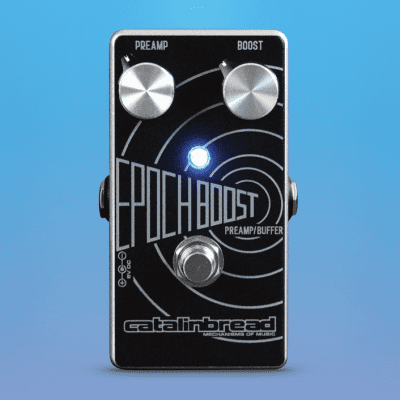 Catalinbread Epoch Boost Preamp/Buffer pedal. New! image 2