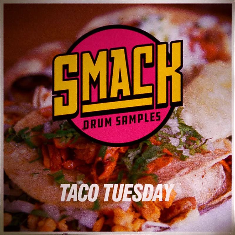 Smack Drum Samples Taco Tuesday image 1