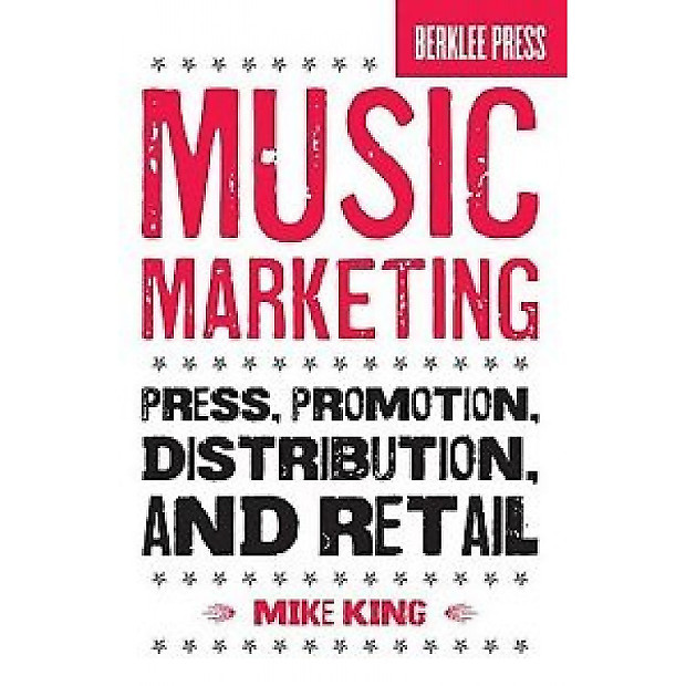 Music Marketing Press Promotion Distribution And Retail