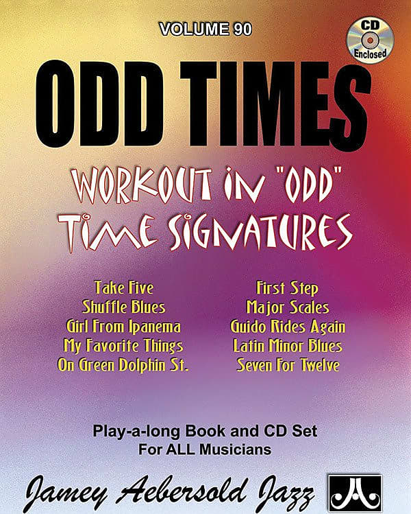 Jamey Aebersold Jazz, Volume 90 Odd Times Workout in "Odd" Reverb