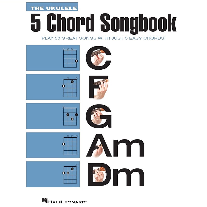 The Ukulele 5 Chord Songbook - Play 50 Great Songs With Just | Reverb