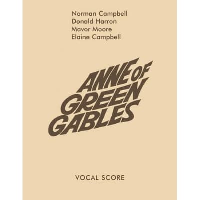 Anne of Green Gables: Vocal Score Don Harron/ Norman Campbell for sale