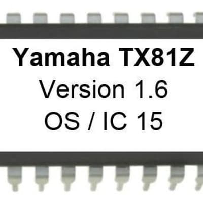 Yamaha TX81z Firmware Version 1.6 Latest OS Upgrade Update Eprom image 1