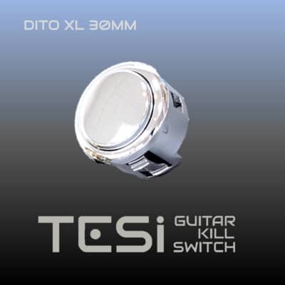 Tesi DITO XL 30MM Arcade Button Guitar Kill Switch Chrome