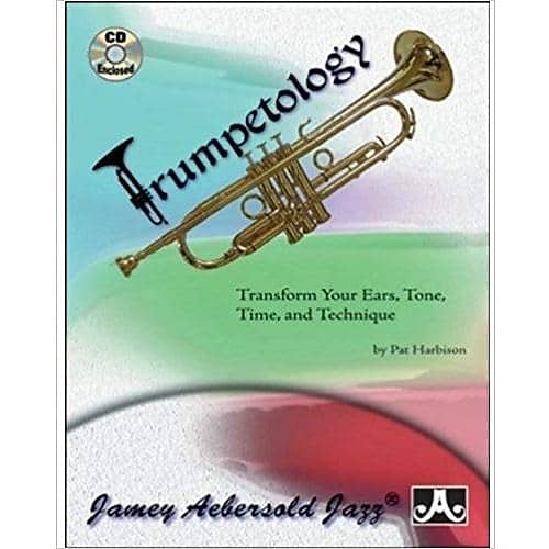 Trumpetology: Transform Your Ears, Tone, Time, and Technique (w/ CD) image 1