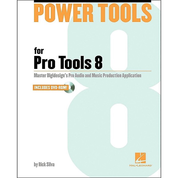 Hal Leonard Power Tools for Pro Tools 8: The Comprehensive Guide to the New Features of Pro Tools 8! image 1