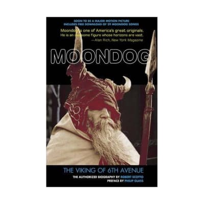 Moondog: The Viking of 6th Avenue; the Authorized Biography Scotto, Robert/ Glas for sale