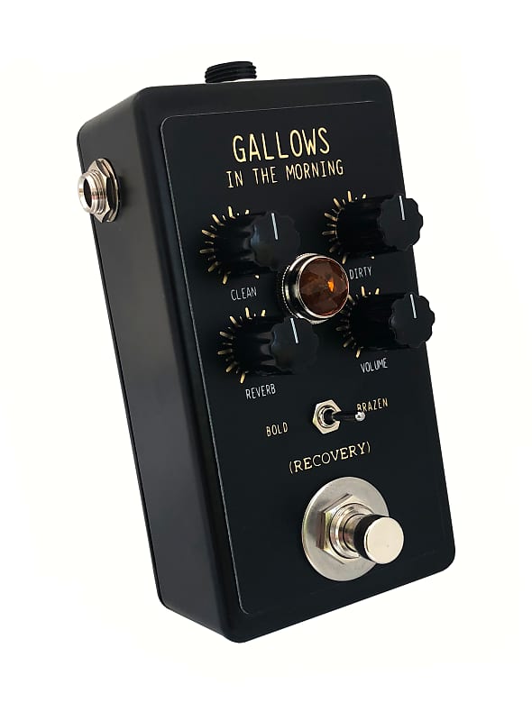Recovery Effects Gallows in the Morning Overdrive Distortion Reverb
