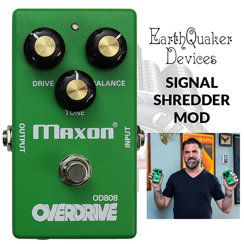 Maxon OD 808-40E Earthquaker Devices Signal Shredder Mod 40th