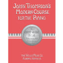John Thompson's Modern Course For The Piano - The First Grade Book
