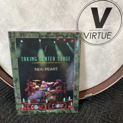 BOOK - Neil Peart Taking Center Stage: A Lifetime of Live