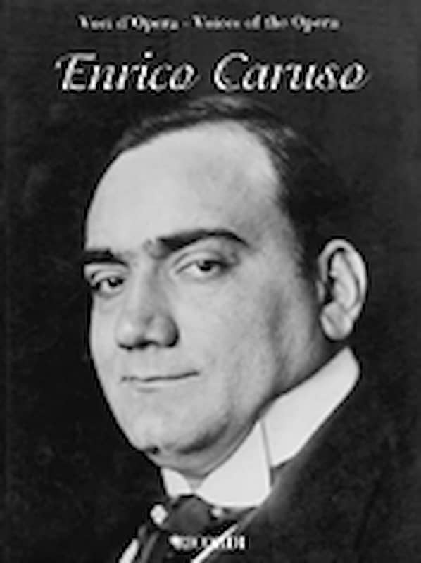 Enrico Caruso Voices of the Opera Series Aria Collections with Interpretations