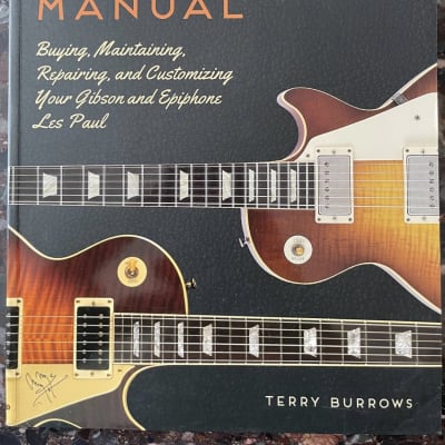 Gibson The Les Paul Manual 2015 Terry Burrows for sale