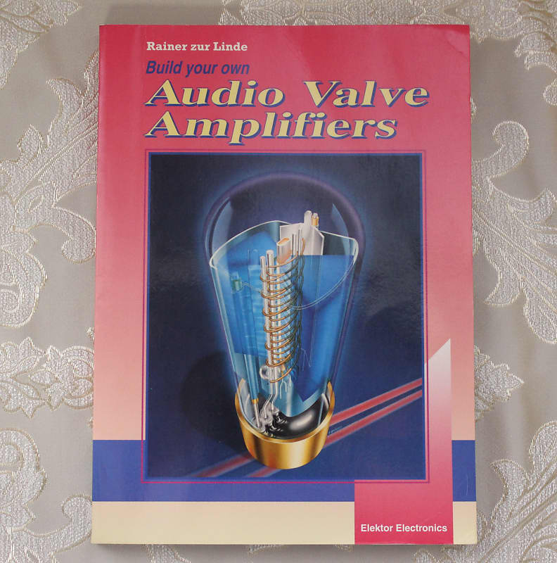 Build Your Own Audio Valve Amplifiers by Rainer zur Linde Reverb