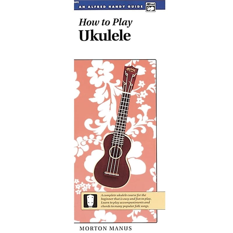 How to Play Ukulele (An Alfred Handy Guide) image 1