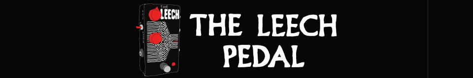 The Leech Pedal Reverb Shop