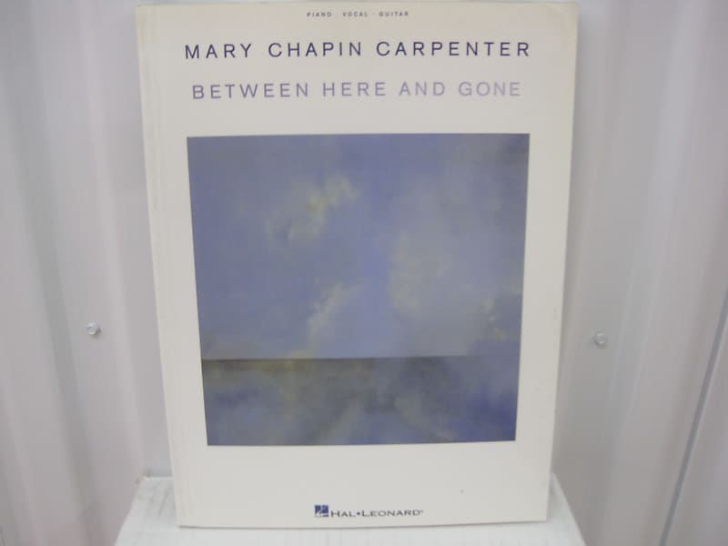 Mary Chapin Carpenter Between Here and Gone Piano Vocal Guitar Music Song Book image 1