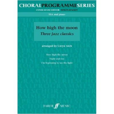 How High the Moon: (SSA) (Choral Programme Series) Gwyn (arranger) Arch for sale