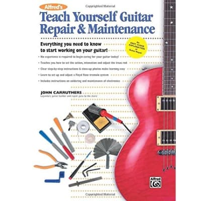 Alfred's Teach Yourself Guitar Repair & Maintenance John Carruthers for sale